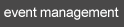 Event Management