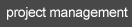 Project Management